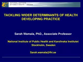 TACKLING WIDER DETERMINANTS OF HEALTH DEVELOPING PRACTICE