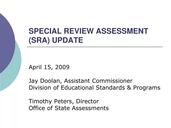 special review assessment sra update