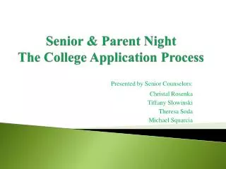 Senior &amp; Parent Night The College Application Process