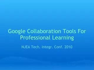 Google Collaboration Tools For Professional Learning
