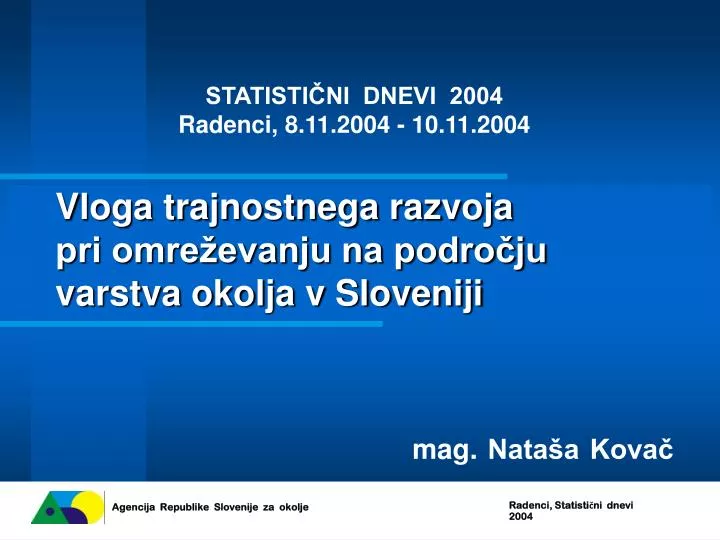 vloga trajnostnega razvoja pri omre evanju na podro ju varstva okolja v sloveniji