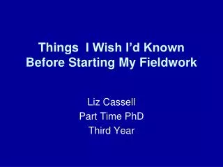 Things I Wish I’d Known Before Starting My Fieldwork