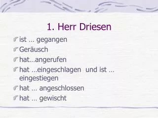 1 herr driesen