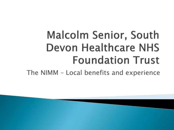 malcolm senior south devon healthcare nhs foundation trust