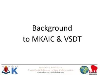 Background to MKAIC &amp; VSDT