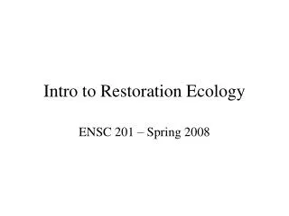 Intro to Restoration Ecology
