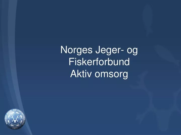 norges jeger og fiskerforbund aktiv omsorg