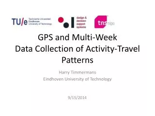 GPS and Multi-Week Data Collection of Activity-Travel Patterns