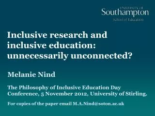 Inclusive research and inclusive education: unnecessarily unconnected?