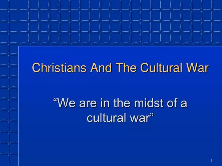 christians and the cultural war