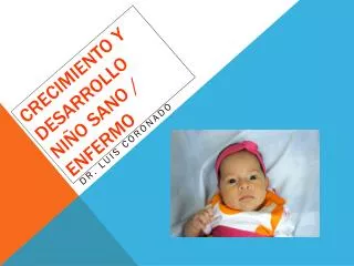 crecimiento y desarrollo ni o sano enfermo