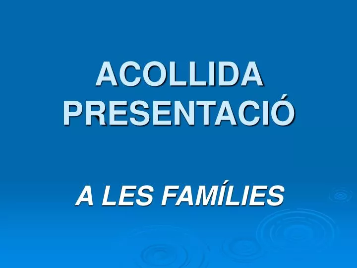 acollida presentaci