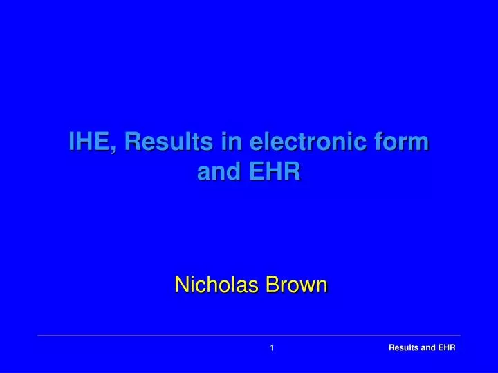 ihe results in electronic form and ehr