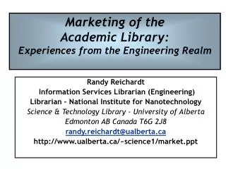 Marketing of the Academic Library: Experiences from the Engineering Realm