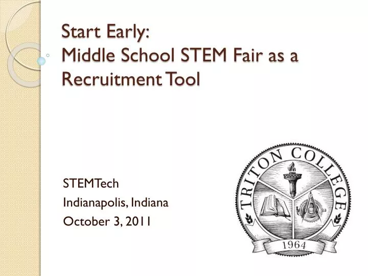 start early middle school stem fair as a recruitment tool
