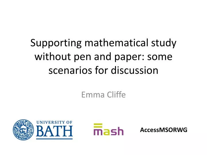 supporting mathematical study without pen and paper some scenarios for discussion
