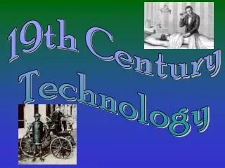 19th Century Technology