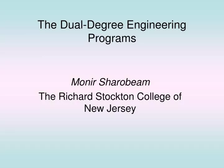 the dual degree engineering programs