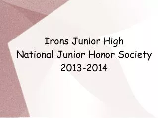 Irons Junior High National Junior Honor Society 2013-2014
