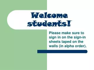Welcome students!