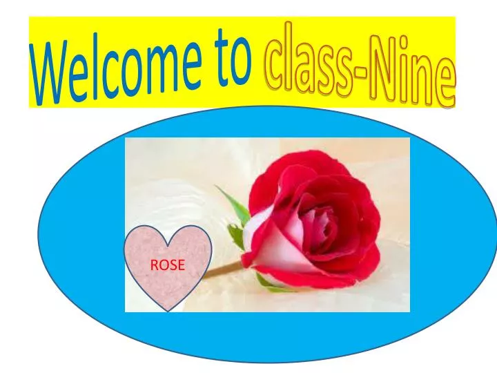 welcome to class nine