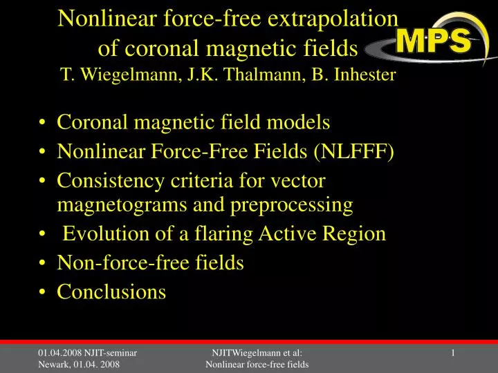 nonlinear force free extrapolation of coronal magnetic fields t wiegelmann j k thalmann b inhester