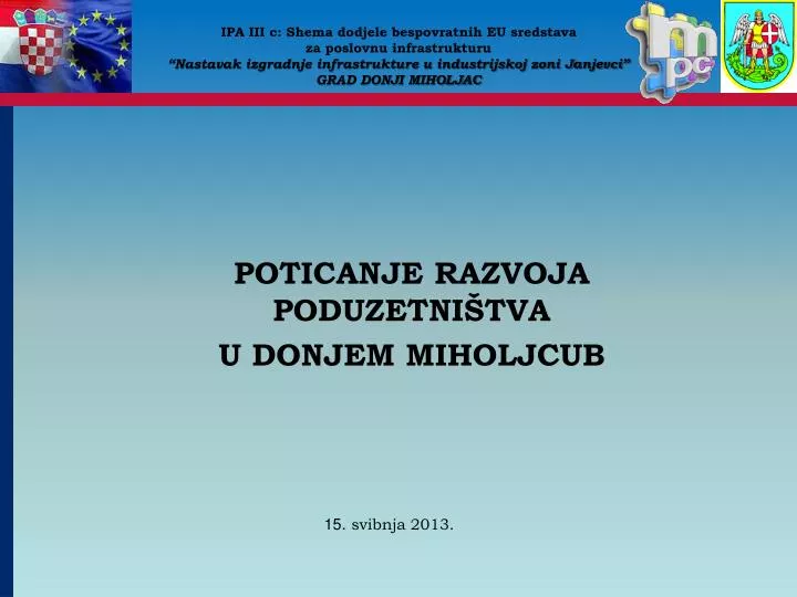 poticanje razvoja poduzetni tva u donjem miholjcub