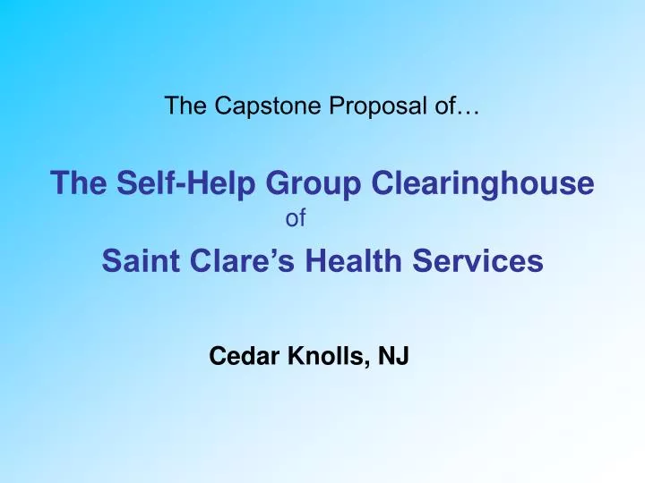the capstone proposal of the self help group clearinghouse