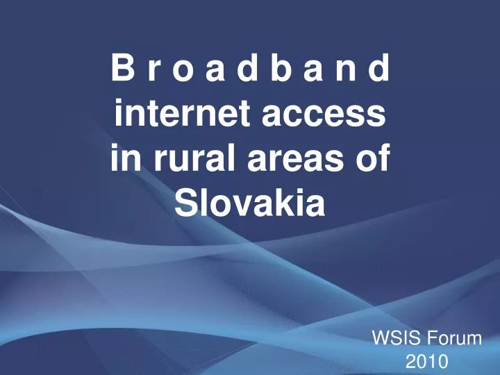b r o a d b a n d internet access in rural areas of slovakia