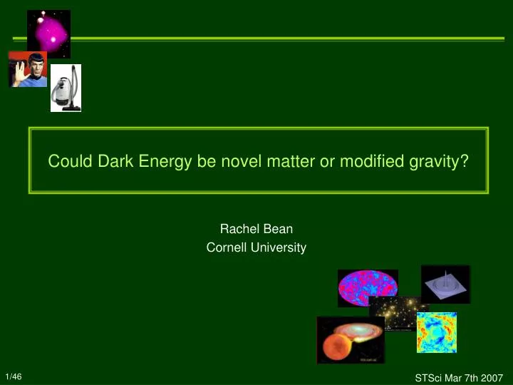 could dark energy be novel matter or modified gravity