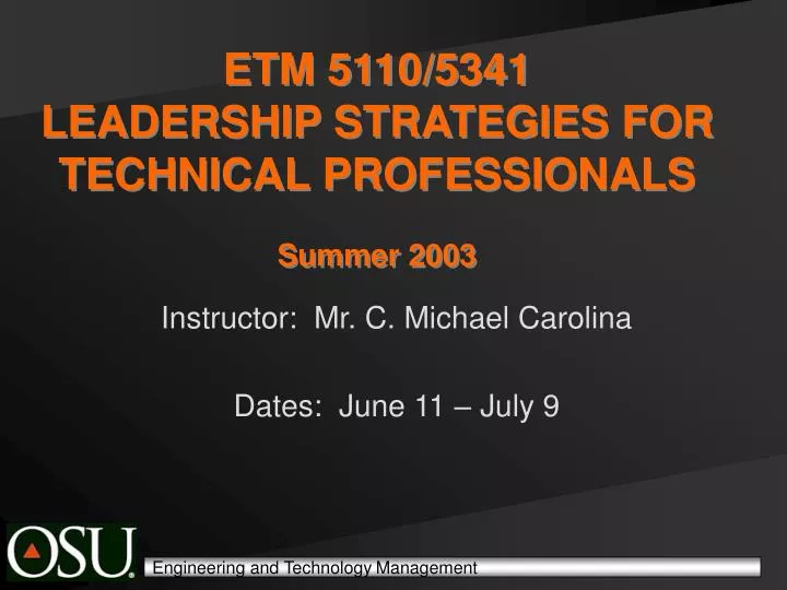 etm 5110 5341 leadership strategies for technical professionals summer 2003