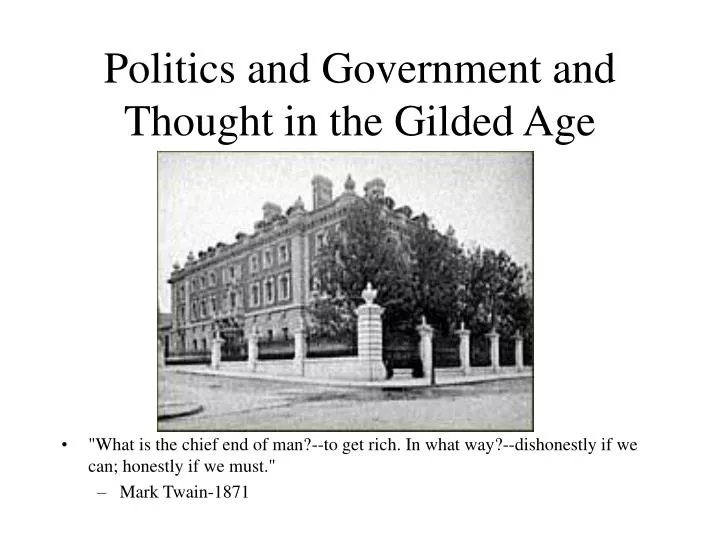 politics and government and thought in the gilded age