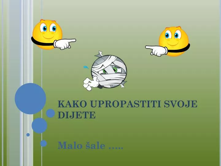 kako upropastiti svoje dijete