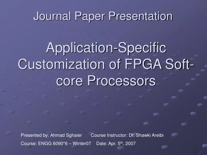 application specific customization of fpga soft core processors