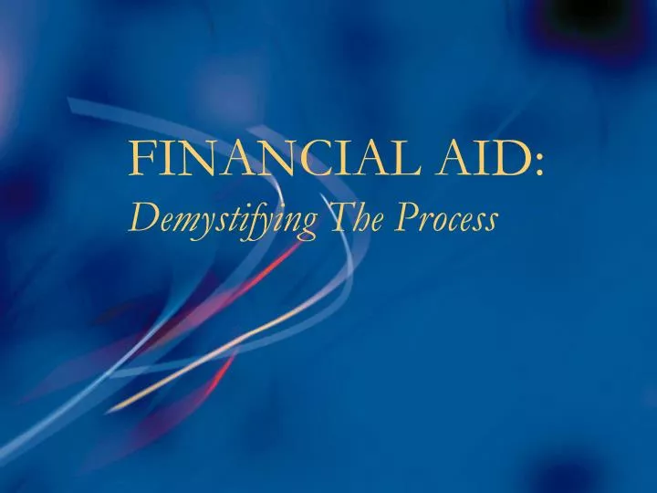 financial aid demystifying the process