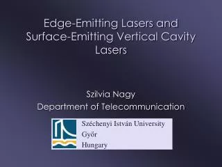 Edge-Emitting Lasers and Surface-Emitting Vertical Cavity Lasers
