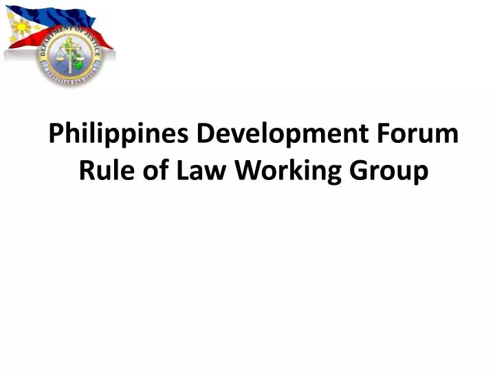 philippines development forum rule of law working group