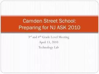 Camden Street School: Preparing for NJ ASK 2010