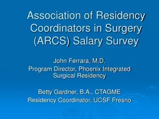Association of Residency Coordinators in Surgery (ARCS) Salary Survey