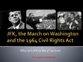 JFK, the March on Washington and the 1964 Civil Rights Act