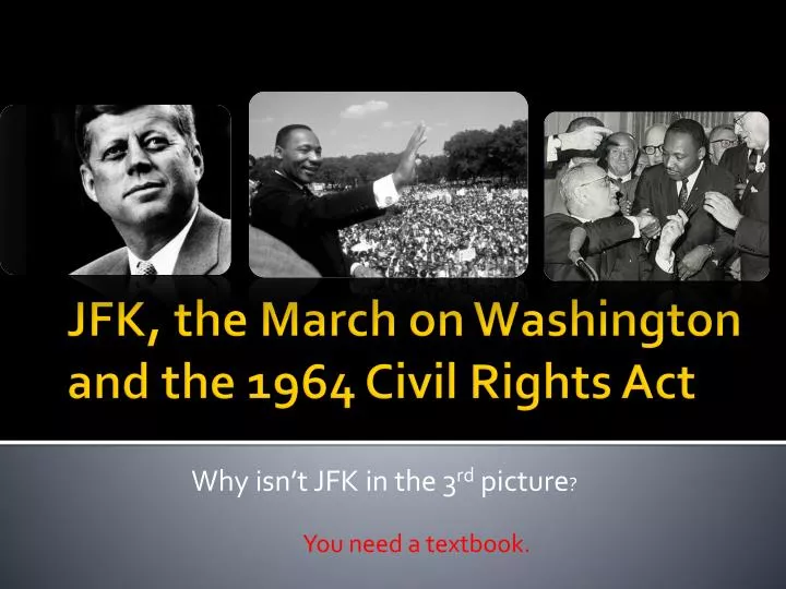 jfk the march on washington and the 1964 civil rights act