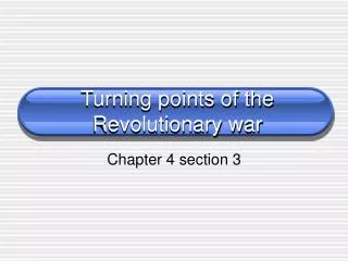 Turning points of the Revolutionary war