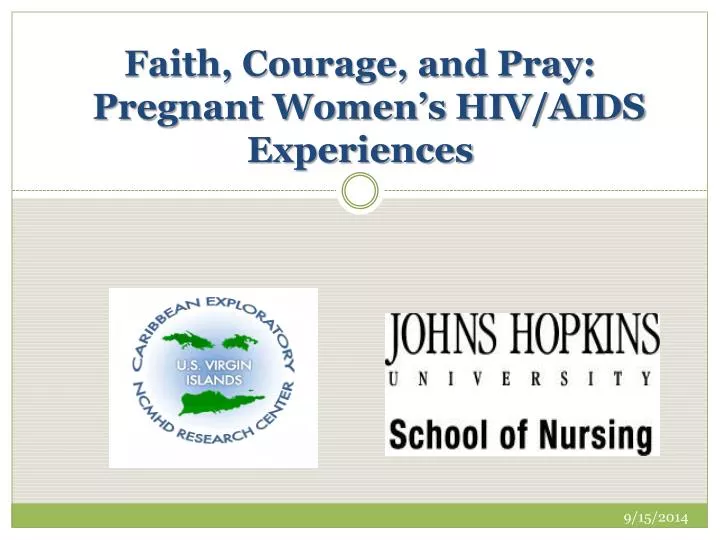 faith courage and pray pregnant women s hiv aids experiences