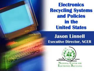 Electronics Recycling Systems and Policies in the United States