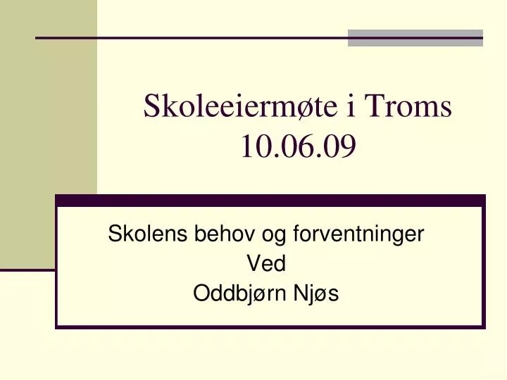 skoleeierm te i troms 10 06 09