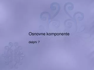 osnovne komponente