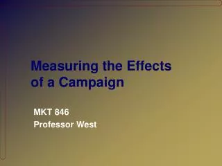 Measuring the Effects of a Campaign