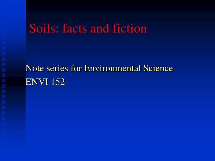 soils facts and fiction