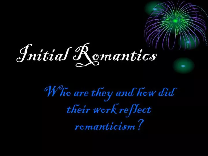 initial romantics