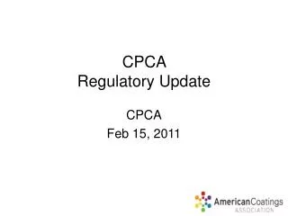 CPCA Regulatory Update